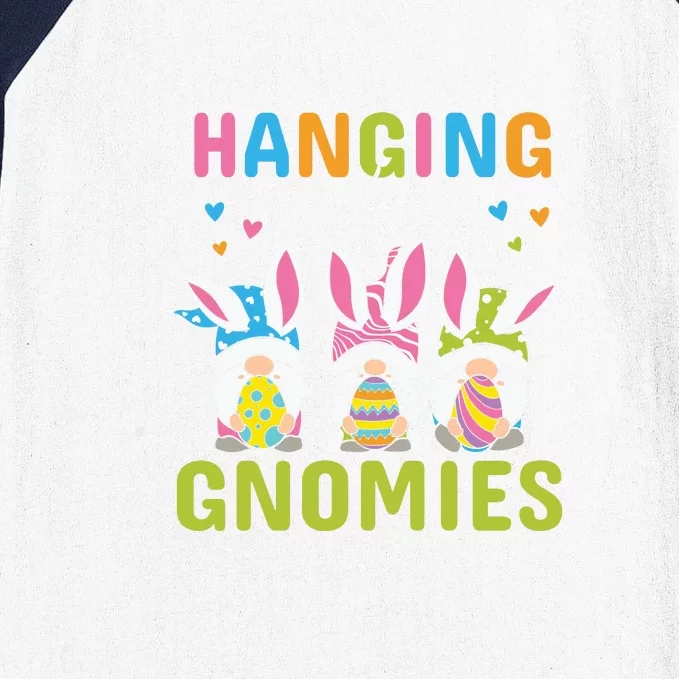 Funny Hanging With My Gnomies Easter Day Gift Funny Egg Baseball Sleeve Shirt