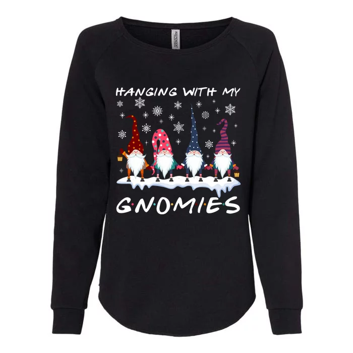 Funny Hanging With My Gnomies Christmas Great Gift Womens California Wash Sweatshirt