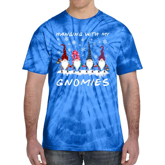 Funny Hanging With My Gnomies Christmas Great Gift Tie-Dye T-Shirt