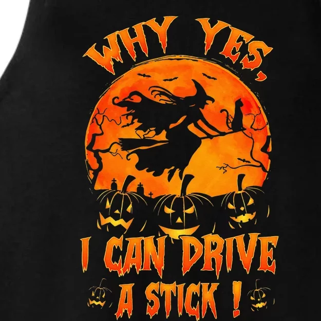 Funny Halloween Witch Why Yes Actually I Can Drive A Stick Ladies Tri-Blend Wicking Tank