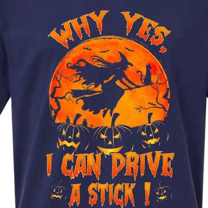 Funny Halloween Witch Why Yes Actually I Can Drive A Stick Sueded Cloud Jersey T-Shirt