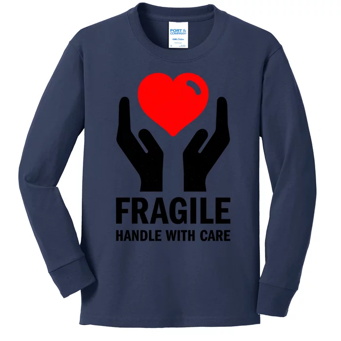 Fragile Handle With Care Loveheart Gift Kids Long Sleeve Shirt