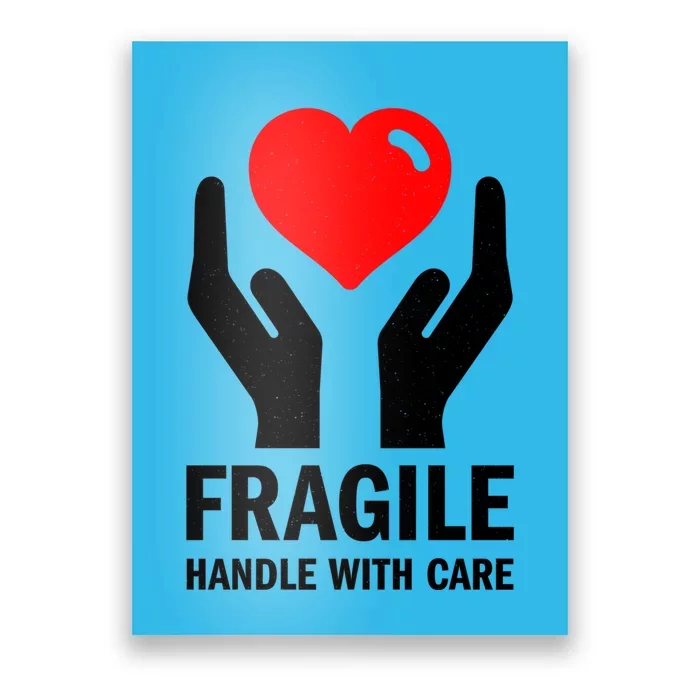 Fragile Handle With Care Loveheart Gift Poster