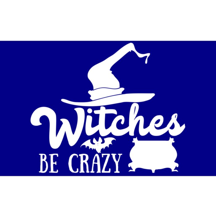 Funny Halloween Witches Be Crazy Funny Gift Bumper Sticker