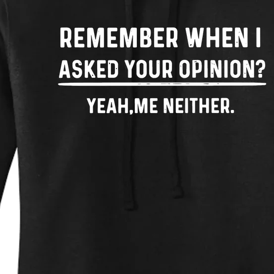 Funny Humor Your Opinion Funny Women's Pullover Hoodie