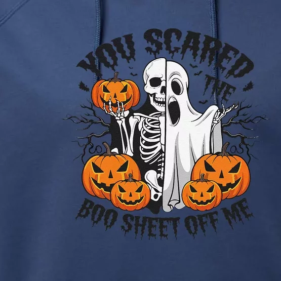 Funny Halloween You Scared Boo Sheet Off Me Performance Fleece Hoodie