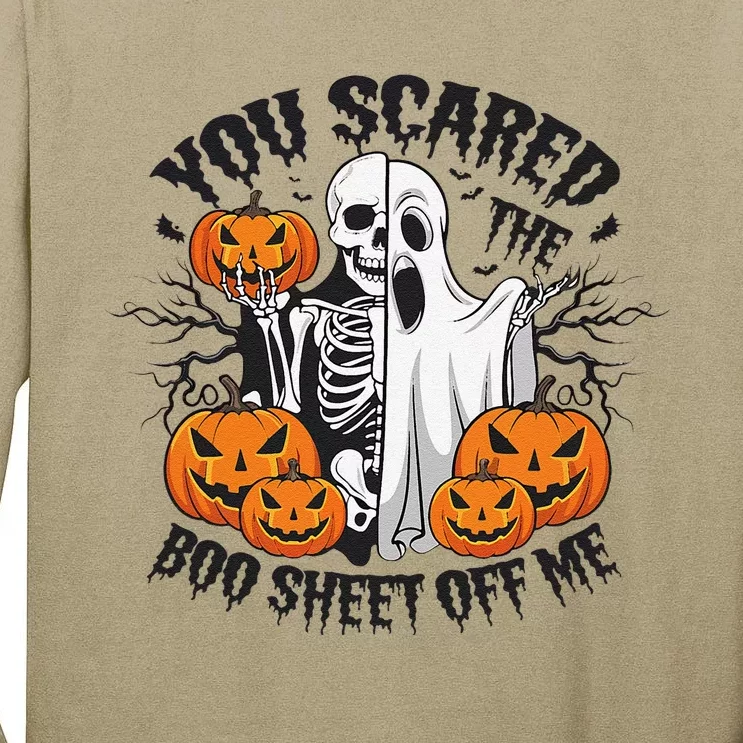 Funny Halloween You Scared Boo Sheet Off Me Tall Long Sleeve T-Shirt