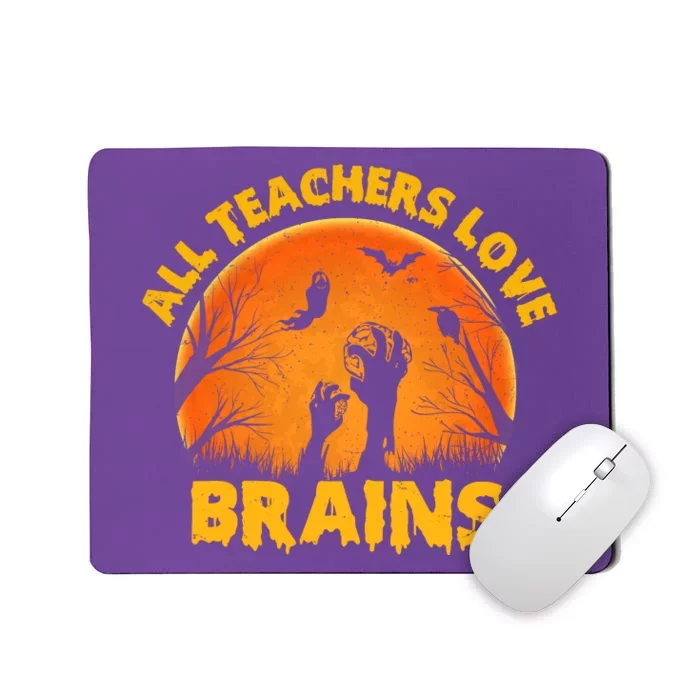 Funny Halloween Zombie All Teacher Love Brains Mousepad