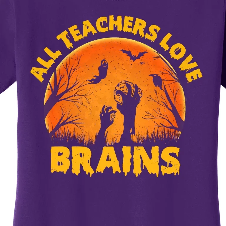 Funny Halloween Zombie All Teacher Love Brains Women's T-Shirt