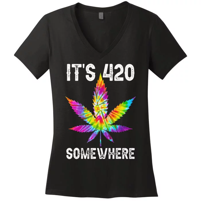 Funny It's 420 Somewhere Hippie Tie Dye Pot Leaf For Stoner Women's V-Neck T-Shirt