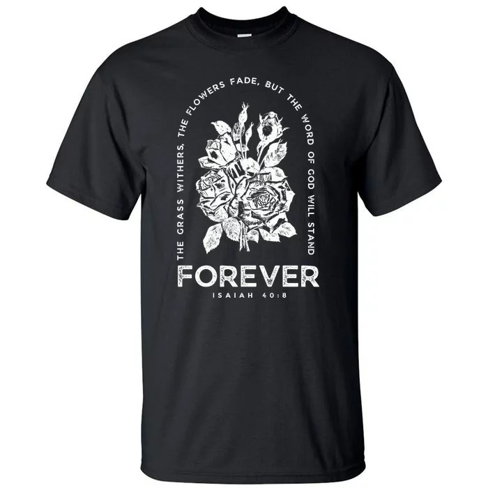 Forever Isaiah 40:8 Tall T-Shirt