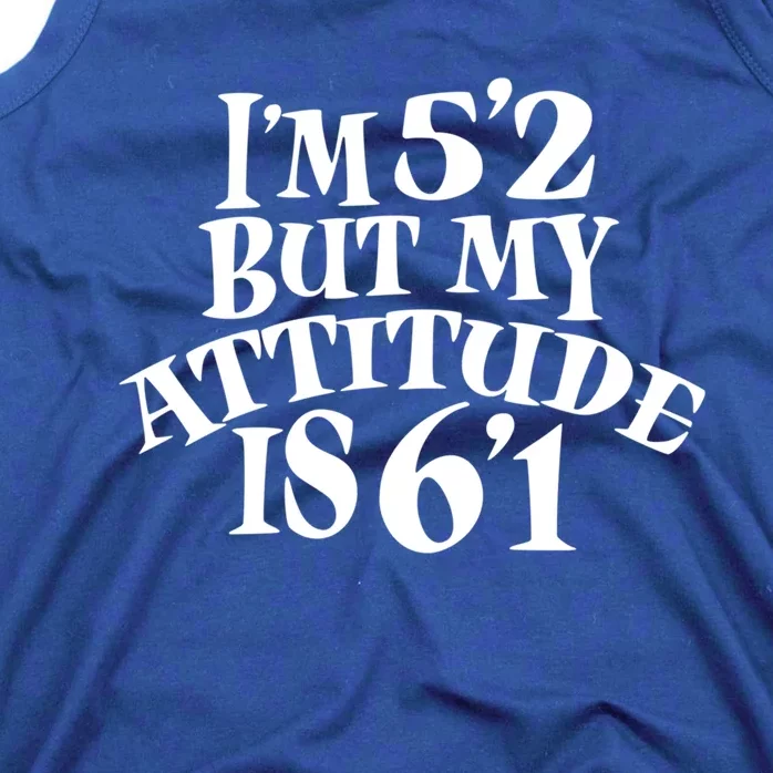 Funny Im 52 But My Attitude Is 61 Short People Gift Tank Top