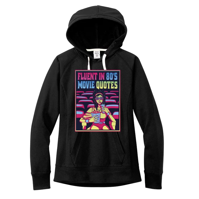 Fluent In 80s Movie Quotes Retro Women's Fleece Hoodie