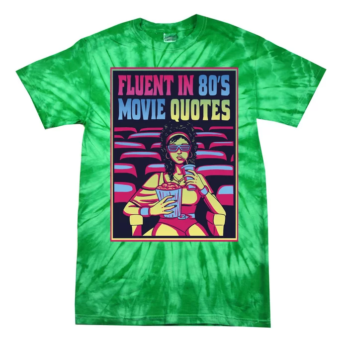 Fluent In 80s Movie Quotes Retro Tie-Dye T-Shirt