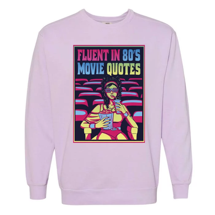 Fluent In 80s Movie Quotes Retro Garment-Dyed Sweatshirt