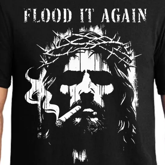 Flood It Again Funny Saying Boss Jesus Meme Lover Pajama Set