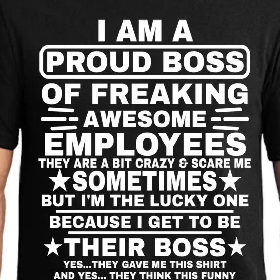 Funny I Am A Proud Boss Of Freaking Awesome Employees Boss Gift Pajama Set