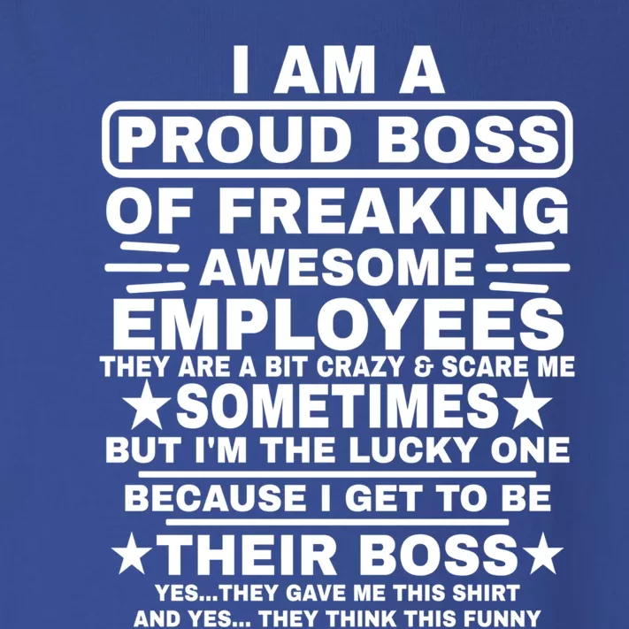 Funny I Am A Proud Boss Of Freaking Awesome Employees Boss Gift Toddler Long Sleeve Shirt