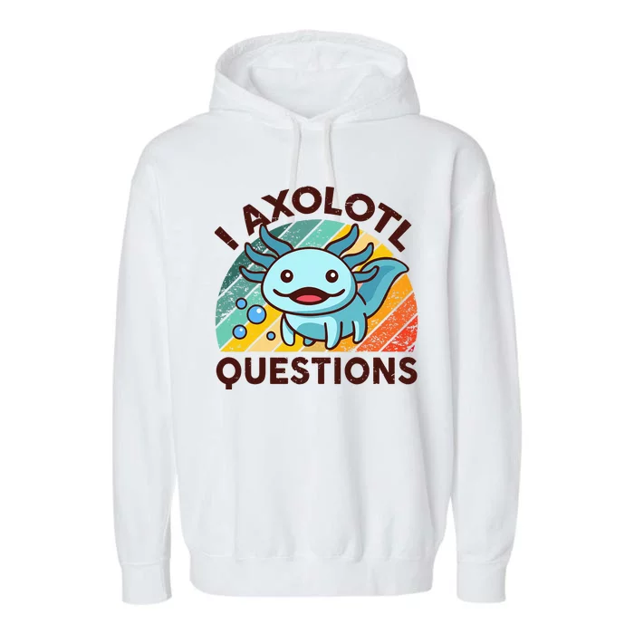 Funny I Axolotl Questions Retro Cute Boy Girl Garment-Dyed Fleece Hoodie