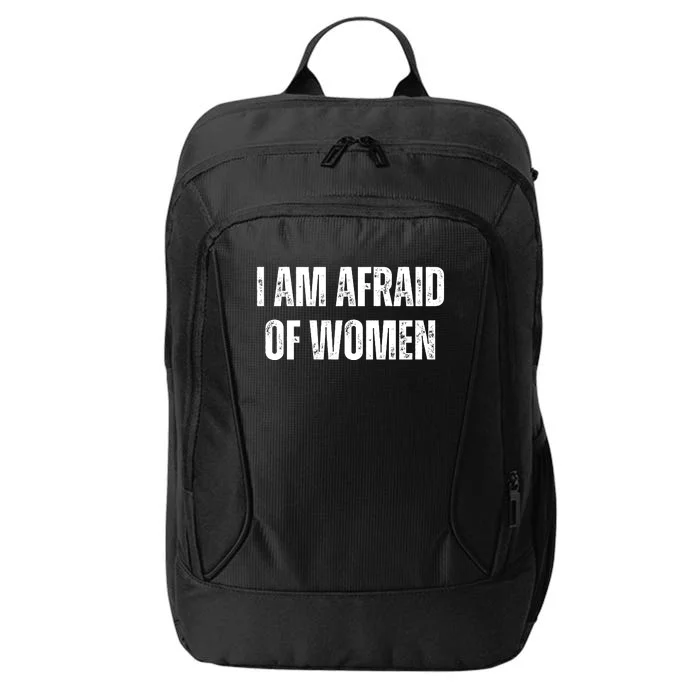 Funny I Am Afraid Of City Backpack