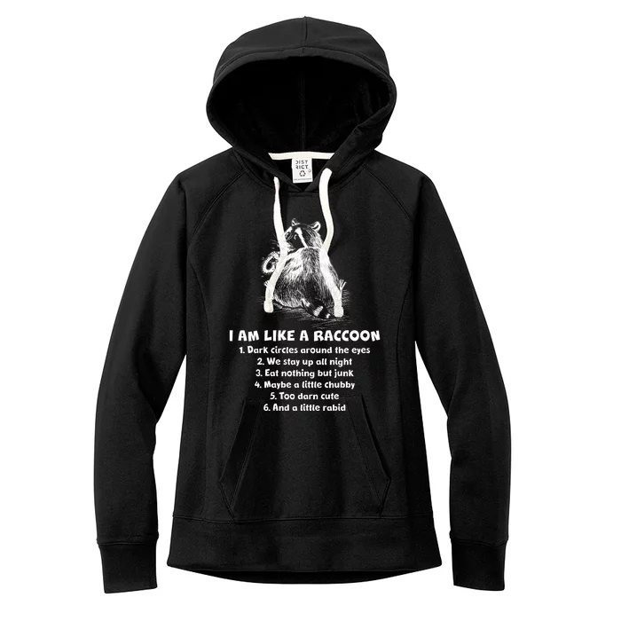 Funny I Am Like A Raccoon Women's Fleece Hoodie