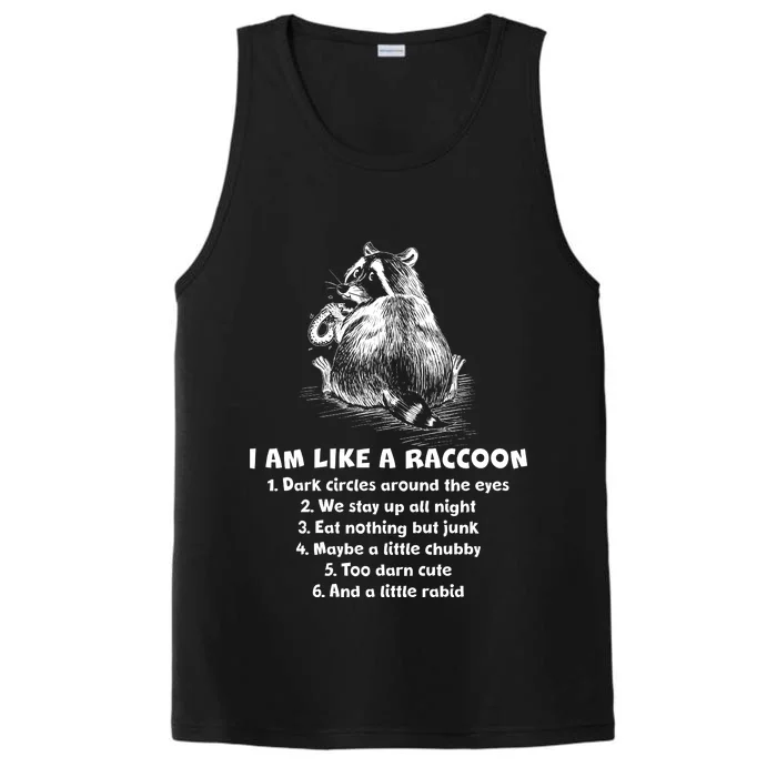 Funny I Am Like A Raccoon Performance Tank