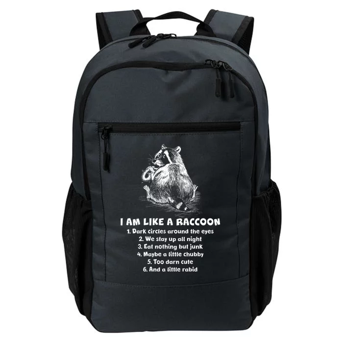 Funny I Am Like A Raccoon Daily Commute Backpack