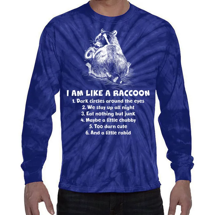 Funny I Am Like A Raccoon Tie-Dye Long Sleeve Shirt