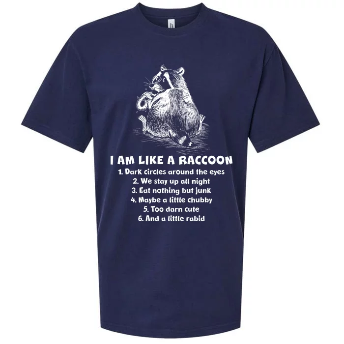 Funny I Am Like A Raccoon Sueded Cloud Jersey T-Shirt