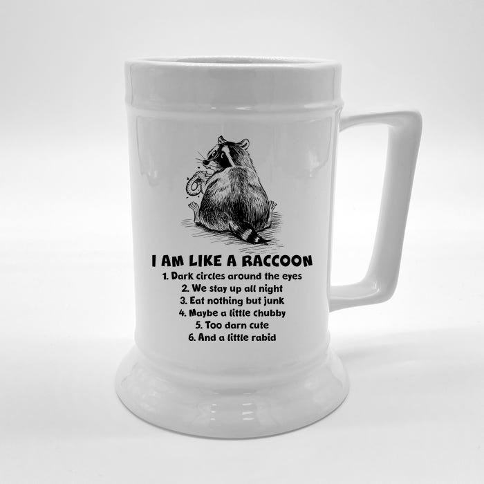 Funny I Am Like A Raccoon Front & Back Beer Stein