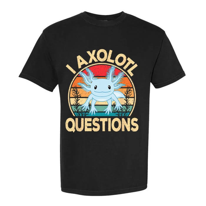 Funny I Axolotl Questions Cute Kawaii Blue Axolotl Retro Garment-Dyed Heavyweight T-Shirt