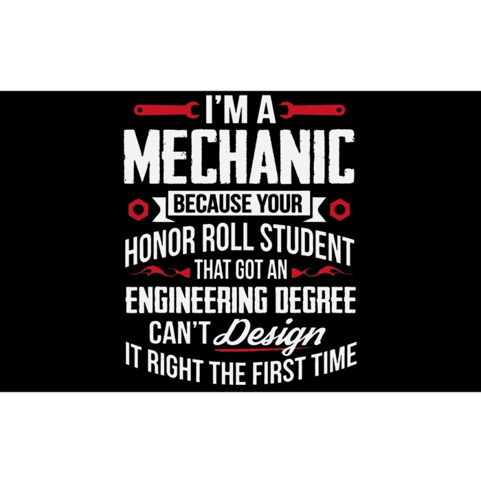 Funny I'm A Mechanic Because Your Honor Roll Student Bumper Sticker