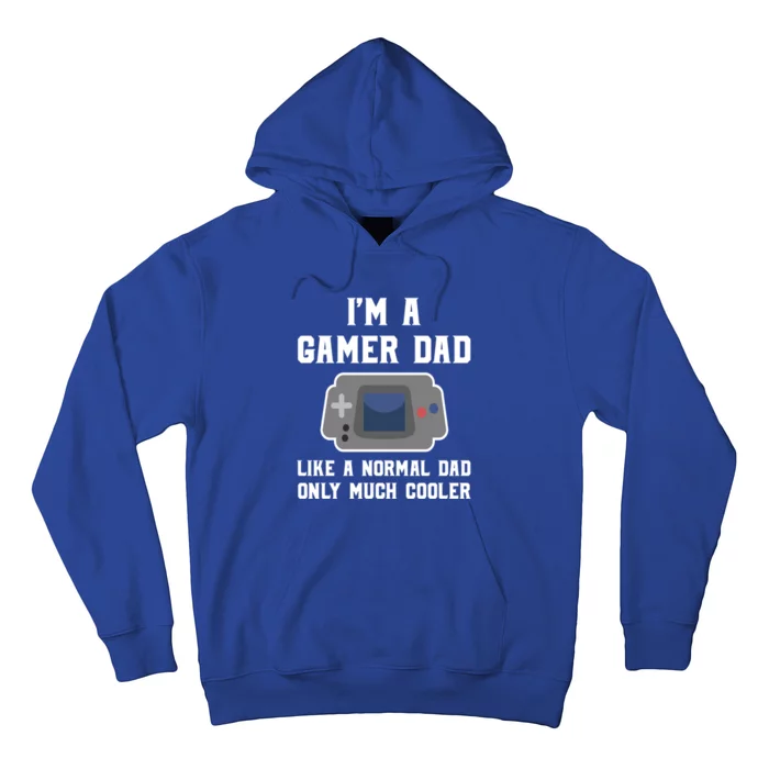 Funny Im A Gamer Dad Much Cooler Gift Hoodie