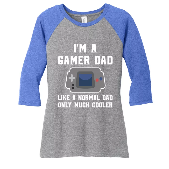 Funny Im A Gamer Dad Much Cooler Gift Women's Tri-Blend 3/4-Sleeve Raglan Shirt