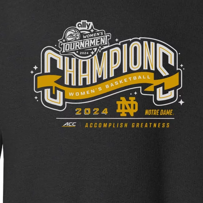 Fighting Irish Acc Champs 2024 Women Basketball Toddler Sweatshirt