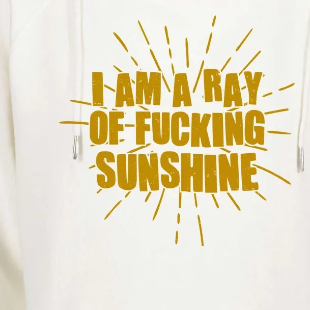 Funny I Am A Ray Of Fucking Sunshine Womens Funnel Neck Pullover Hood