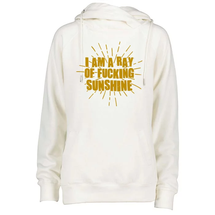 Funny I Am A Ray Of Fucking Sunshine Womens Funnel Neck Pullover Hood