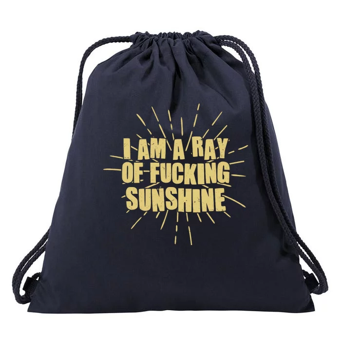 Funny I Am A Ray Of Fucking Sunshine Drawstring Bag