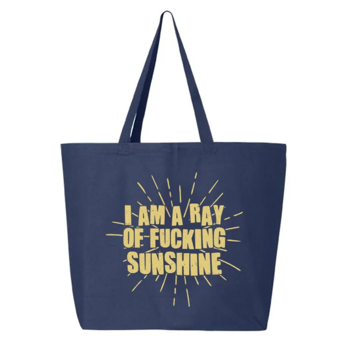 Funny I Am A Ray Of Fucking Sunshine 25L Jumbo Tote