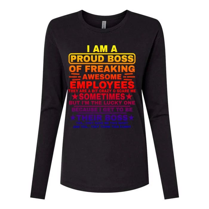 Funny I Am A Proud Boss Of Freaking Awesome Employees Boss Gift Womens Cotton Relaxed Long Sleeve T-Shirt