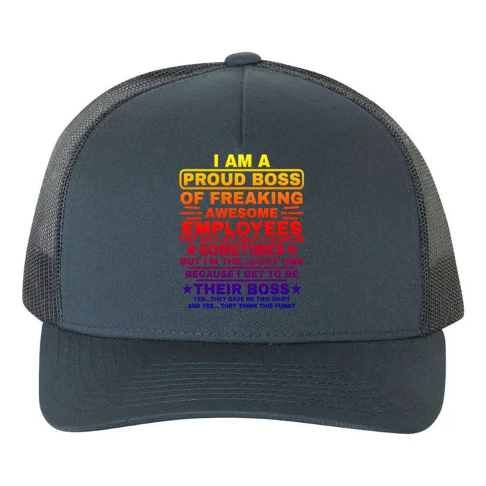 Funny I Am A Proud Boss Of Freaking Awesome Employees Boss Gift Yupoong Adult 5-Panel Trucker Hat