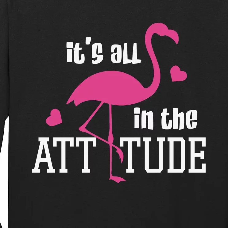 Flamingo It's All In The Attitude Tall Long Sleeve T-Shirt