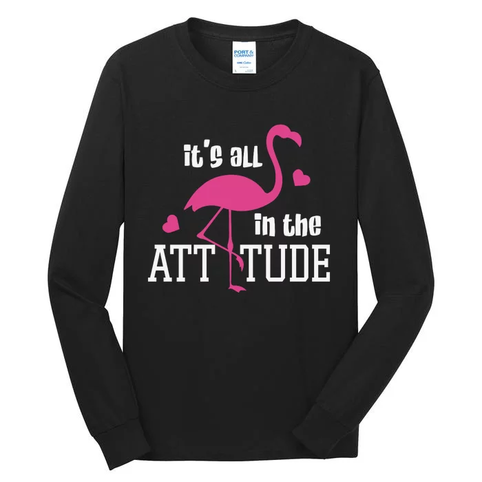 Flamingo It's All In The Attitude Tall Long Sleeve T-Shirt