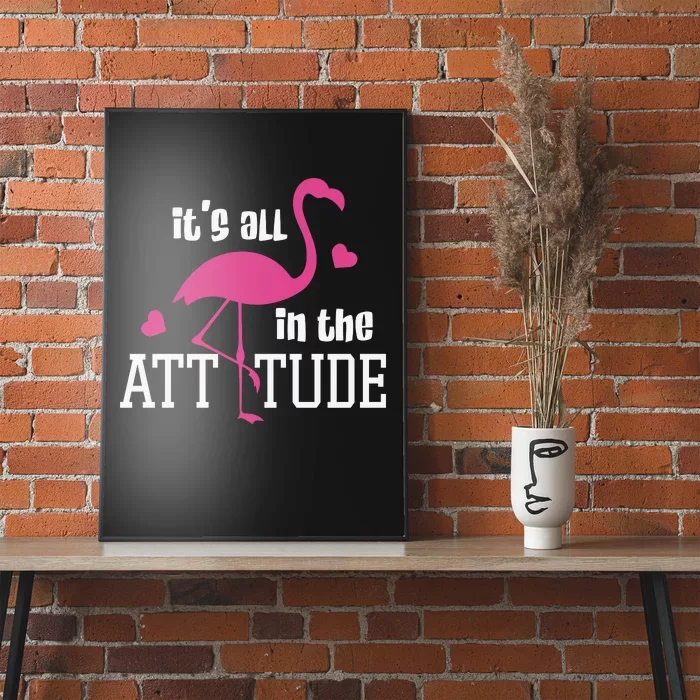 Flamingo It's All In The Attitude Poster