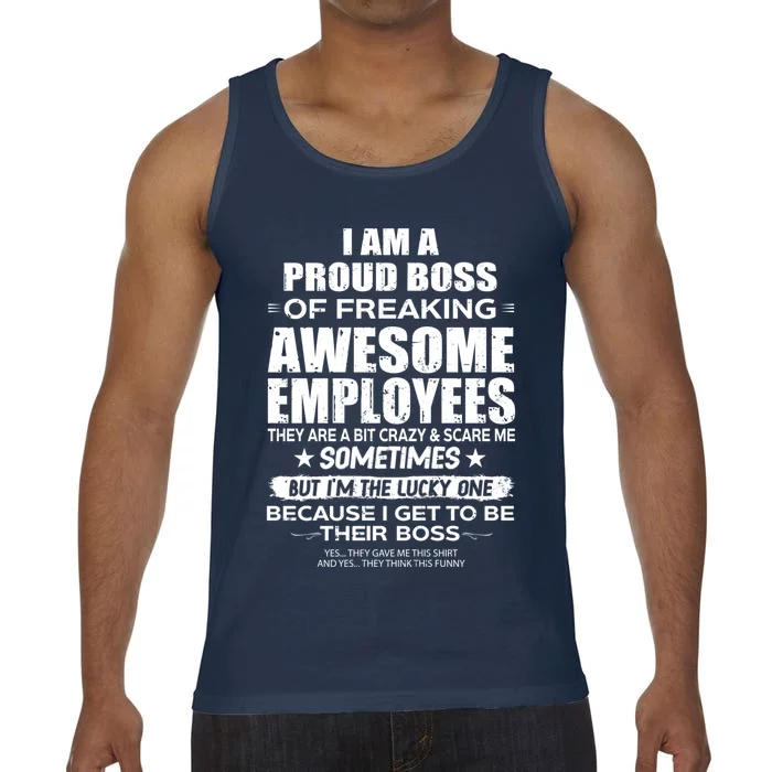 Funny I Am A Proud Boss Of Freaking Awesome Employees Gift Comfort Colors® Tank Top