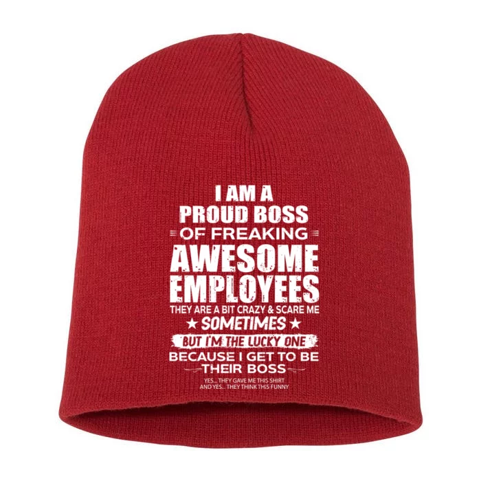 Funny I Am A Proud Boss Of Freaking Awesome Employees Gift Short Acrylic Beanie