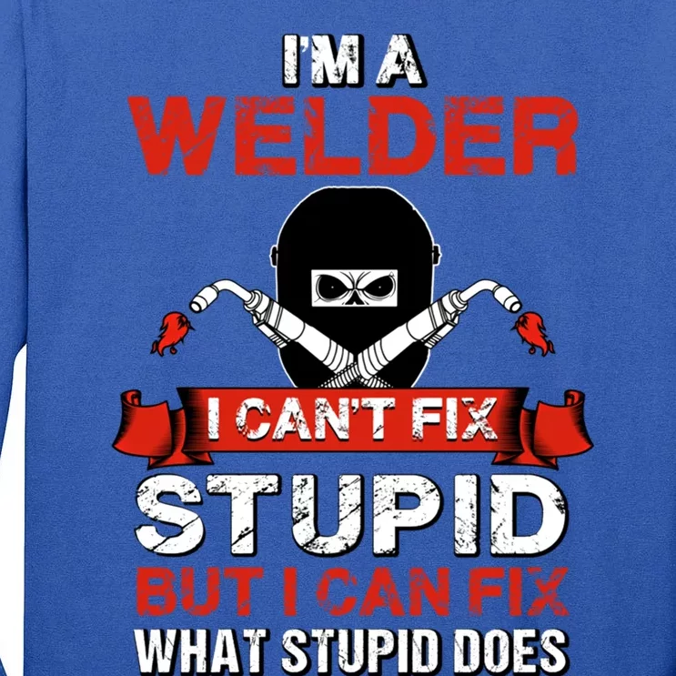 Funny Im A Welder Gift Welding Wedding Supplies Dad Gift Tall Long Sleeve T-Shirt