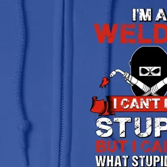 Funny Im A Welder Gift Welding Wedding Supplies Dad Gift Full Zip Hoodie