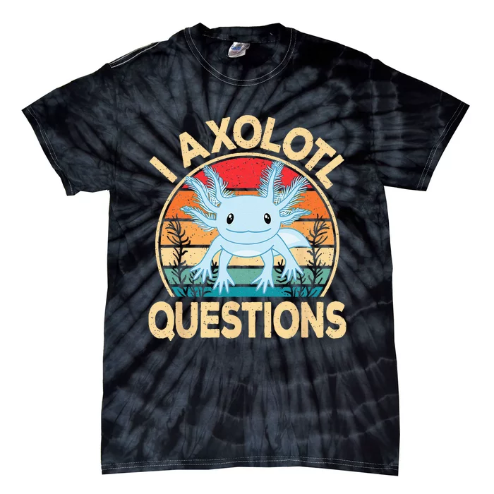 Funny I Axolotl Questions Cute Kawaii Blue Axolotl Retro Tie-Dye T-Shirt