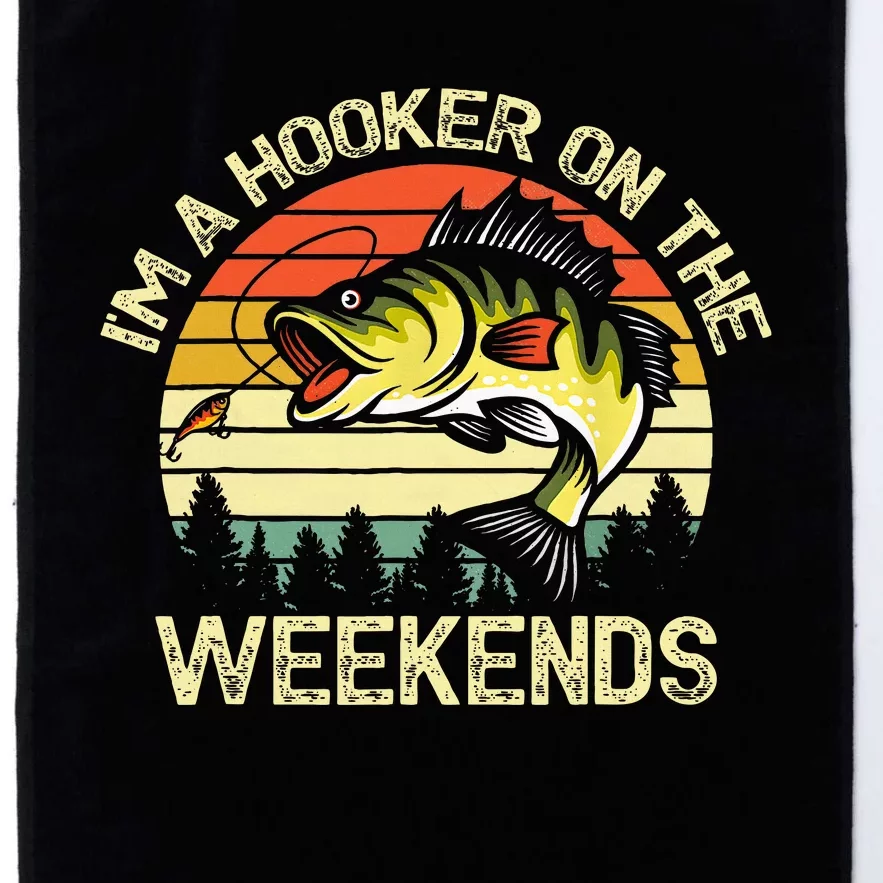 Fishing Im A Hooker On The Weekends Bass Fish Platinum Collection Golf Towel